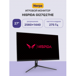 Монитор HISPIDA 27'' 2560x1440, IPS, 178/178, 1ms, 300nit, 1500:1, 275Hz, 2xDP/2xHDMI, noxUSB-A, RGB, FreeSync, LowBlueLight, LTSP, ExtPWR, Black, 1y